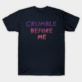 Pastel Goth Crumble before me T-Shirt